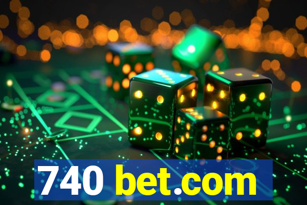 740 bet.com